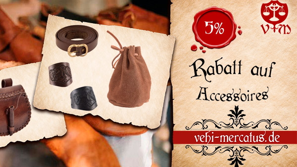vente actuelle dans notre boutique médiévale : maintenant 5% de réduction sur Accessoires médiévaux!